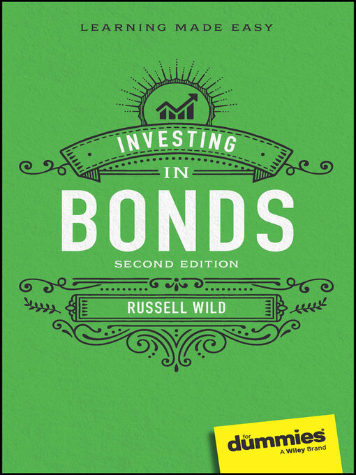 Title details for Investing in Bonds For Dummies by Russell Wild - Available